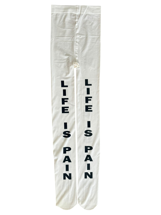 Life is Pain Tights *Pre-Order*