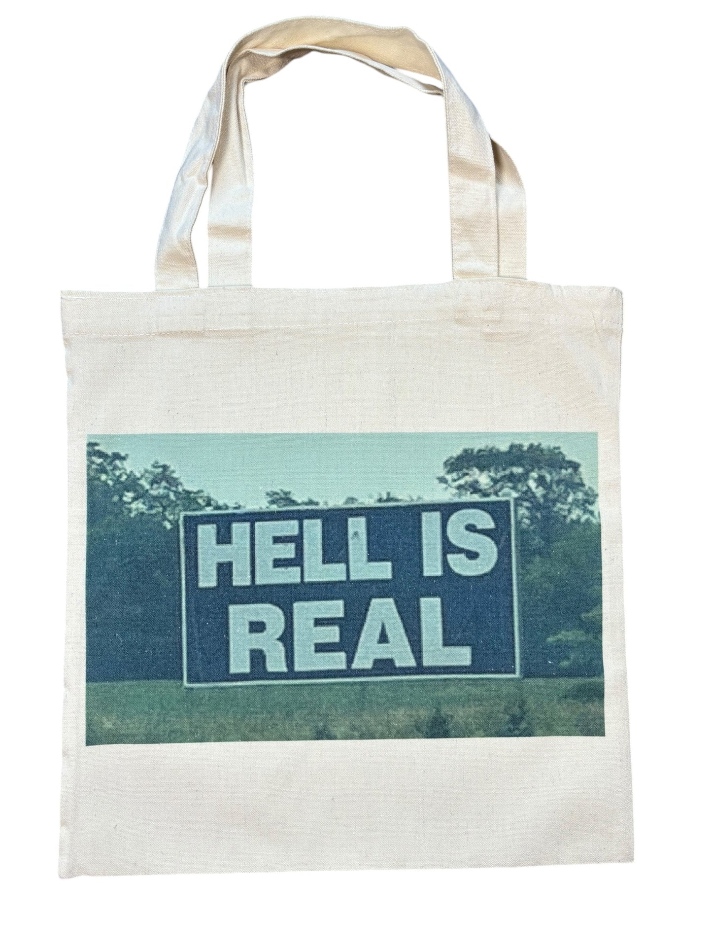 Hell is Real Tote Bag *PRE-ORDER*