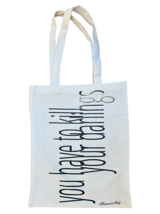 You Have to Kill Your Darlings Tote Bag Sample